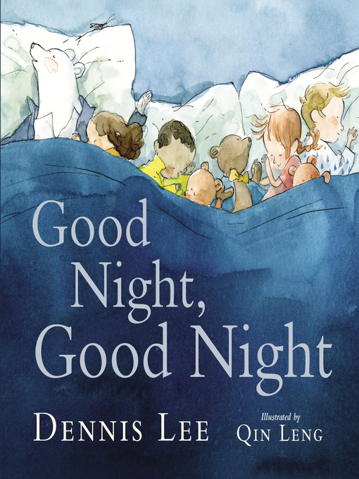 Title details for Good Night, Good Night by Dennis Lee - Wait list